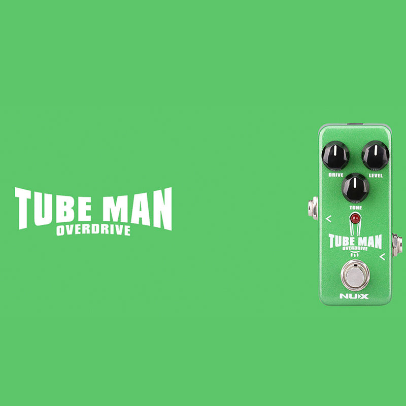 Tube Man MKII (NOD-2) Pedal para Guitarra I Overdrive
